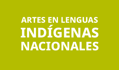 Artes en Lenguas Indígenas Nacionales 