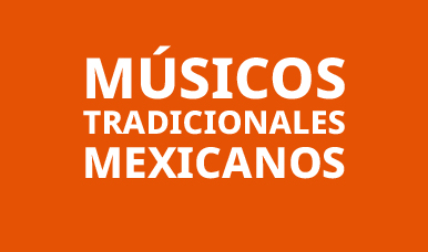 Músicos Tradicionales Mexicanos 